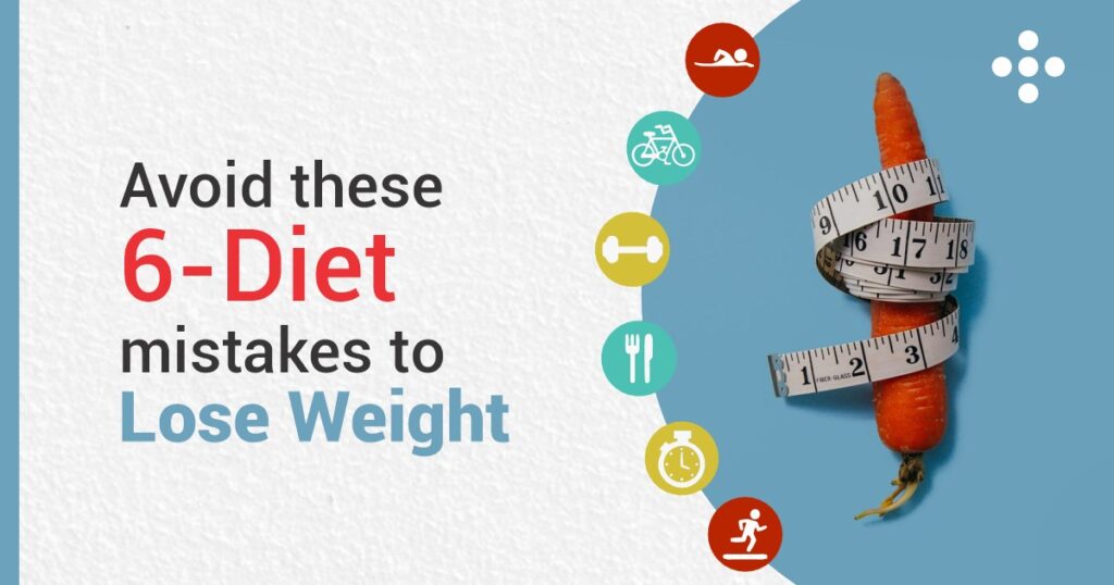 Weight Loss Diet Mistakes