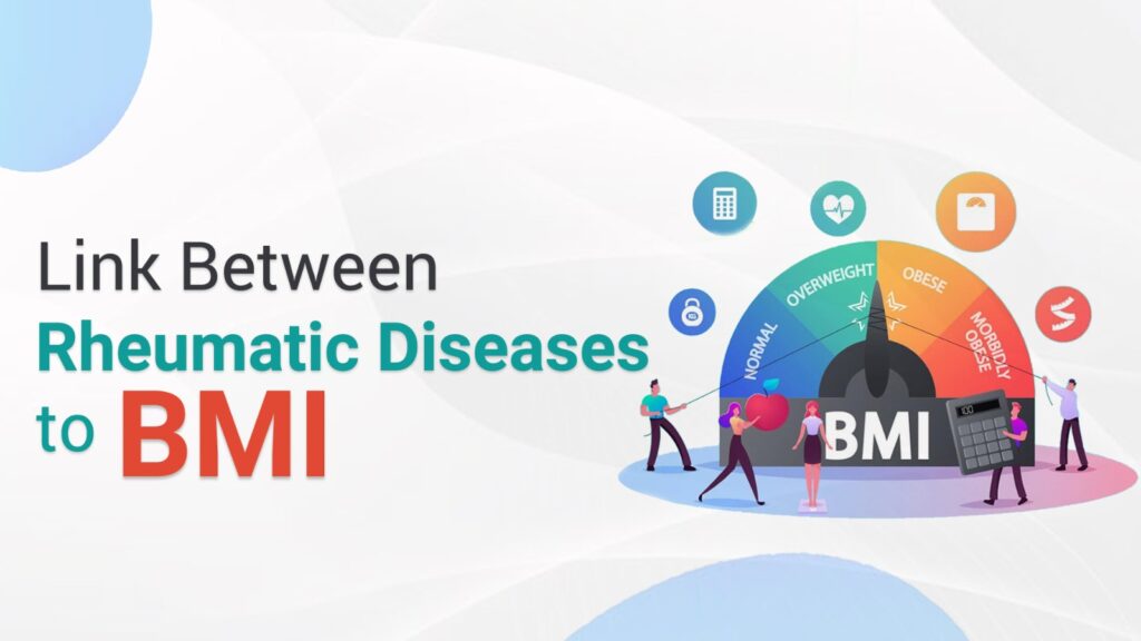 Link Between Rheumatic Diseases to BMI