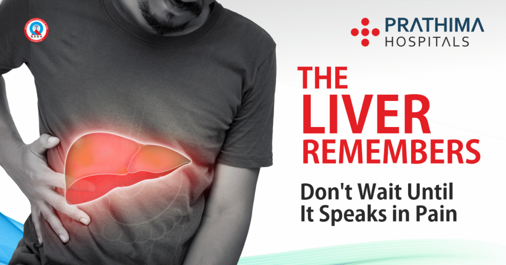 The Liver Remembers, Don’t Wait Until It Speaks in Pain