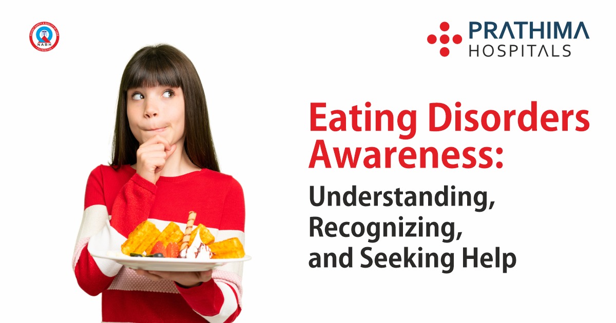 Eating Disorders Awareness | General physician in Hyderabad
